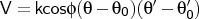 $V = k cos \phi (\theta - \theta_{0}) (\theta^\prime -\theta^\prime_{0})$