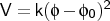 $V = k (\phi - \phi_{0})^2$