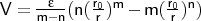 $V = \frac{\varepsilon}{m-n} (n (\frac{r_{0}}{r})^{m} - m (\frac{r_{0}}{r})^{n})$